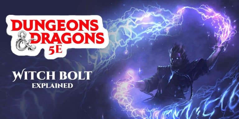 DnD 5e Witch Bolt Explained | How Good Is It?