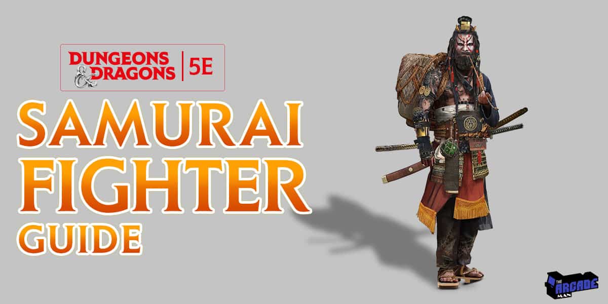 DnD 5e Samurai Fighter Guide