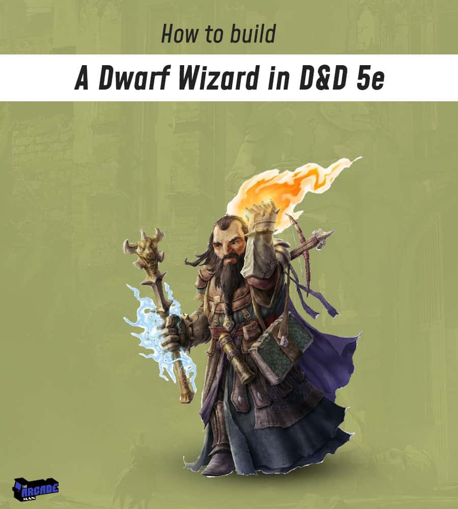 How To Build A Dwarf Wizard In D&d 5e 