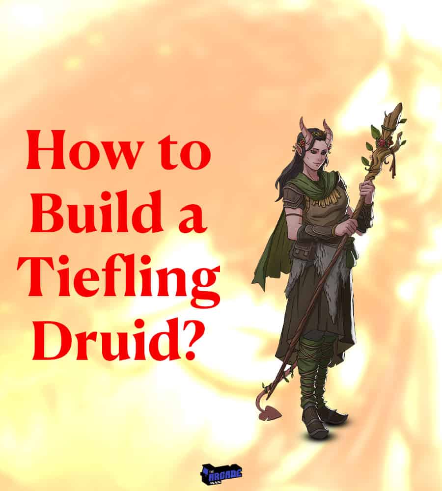 How To Build A Tiefling Druid?