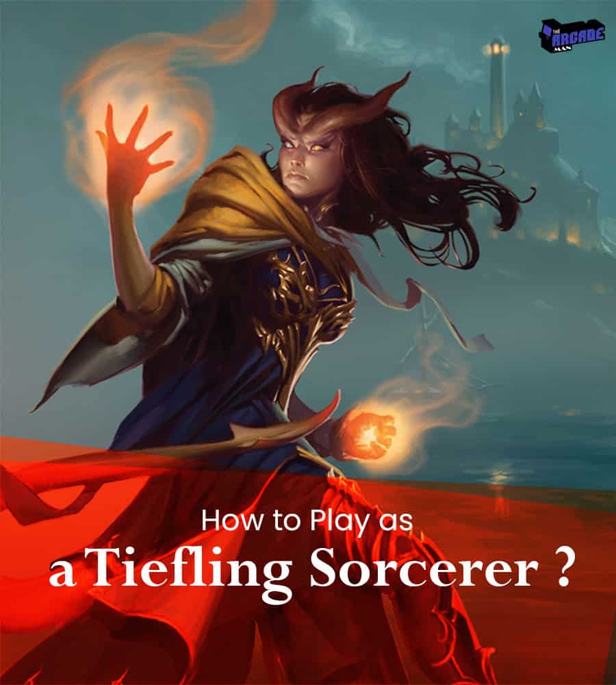 How to Play as a Tiefling Sorcerer?